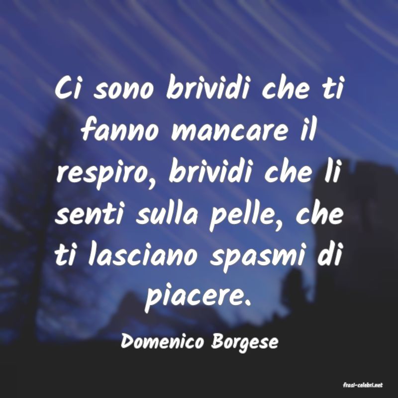 frasi di  Domenico Borgese
