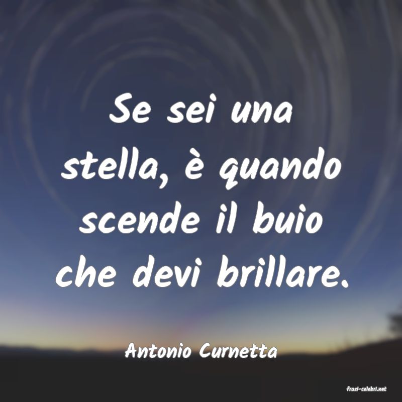 frasi di  Antonio Curnetta
