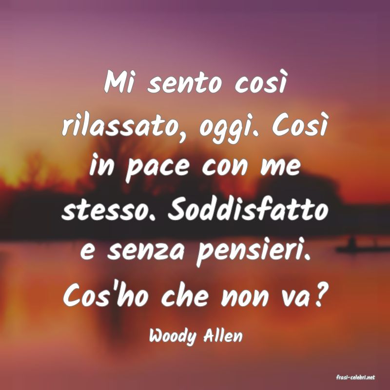 frasi di  Woody Allen
