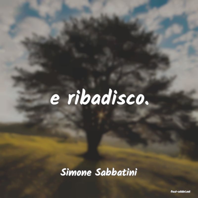 frasi di  Simone Sabbatini
