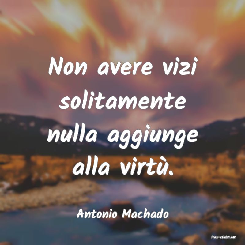 frasi di  Antonio Machado
