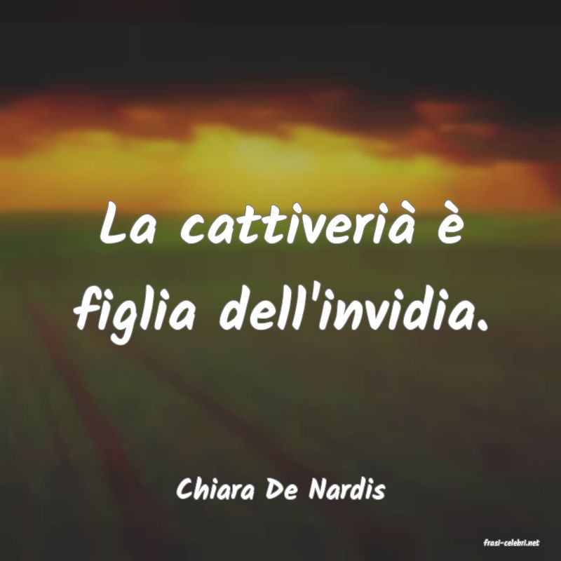 frasi di  Chiara De Nardis
