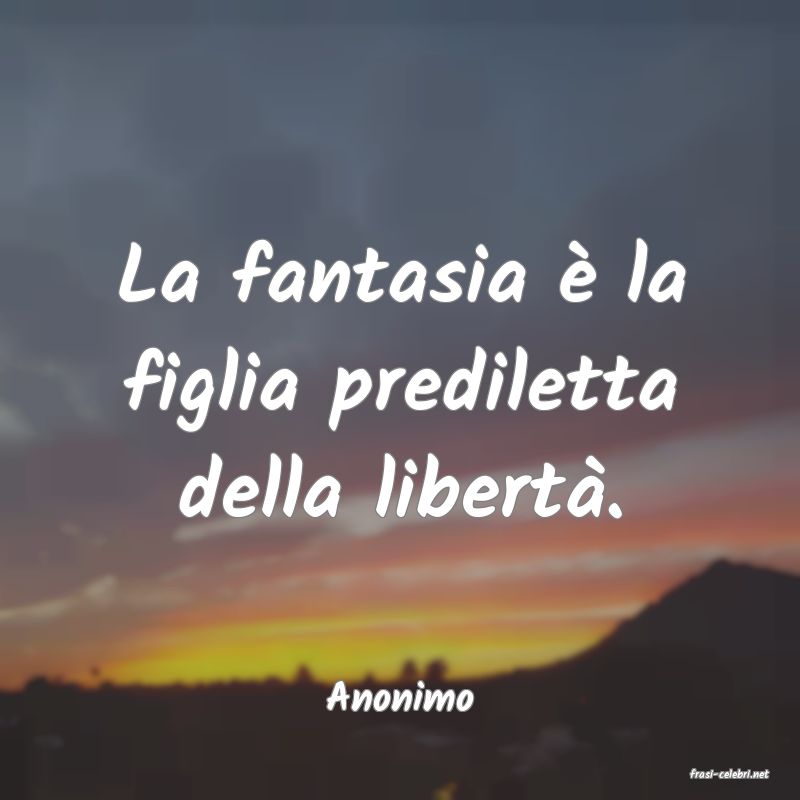 frasi di  Anonimo
