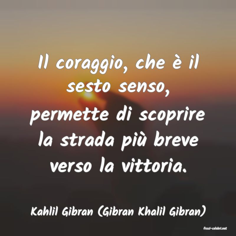 frasi di Kahlil Gibran (Gibran Khalil Gibran)