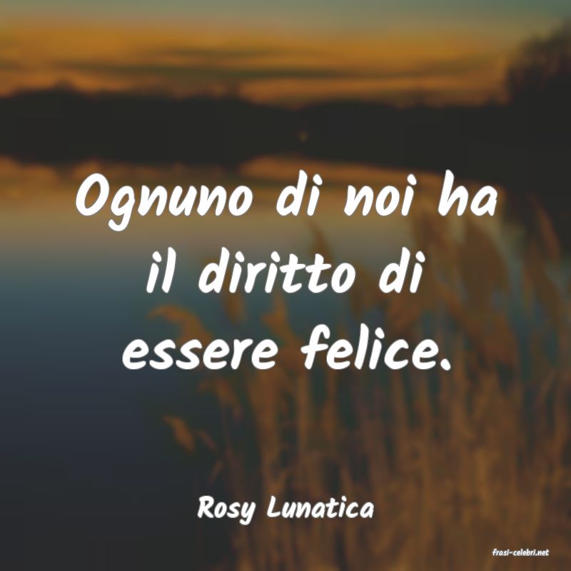 frasi di Rosy Lunatica