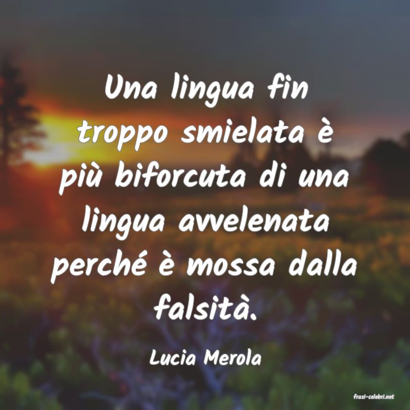 frasi di  Lucia Merola

