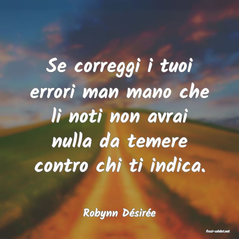 frasi di Robynn Dsire