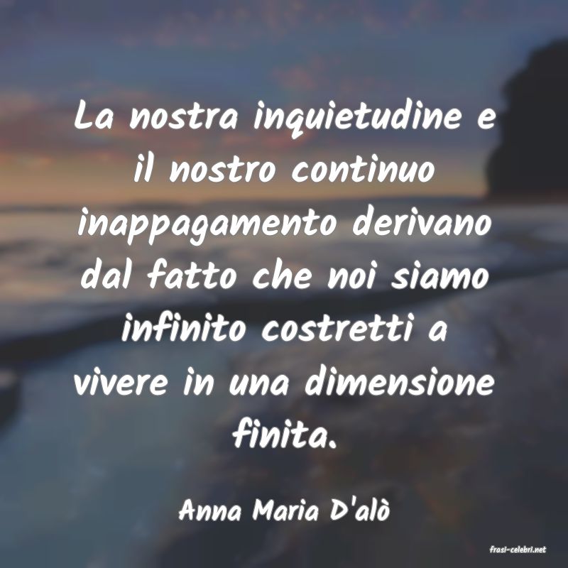 frasi di Anna Maria D'al�