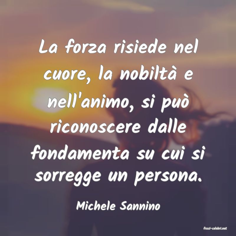 frasi di  Michele Sannino
