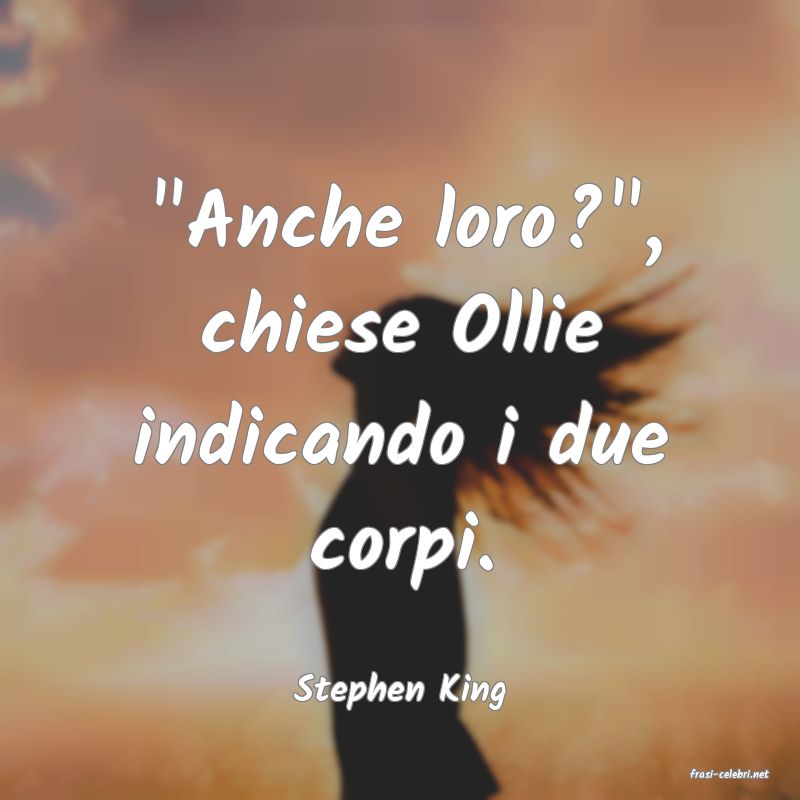 frasi di  Stephen King
