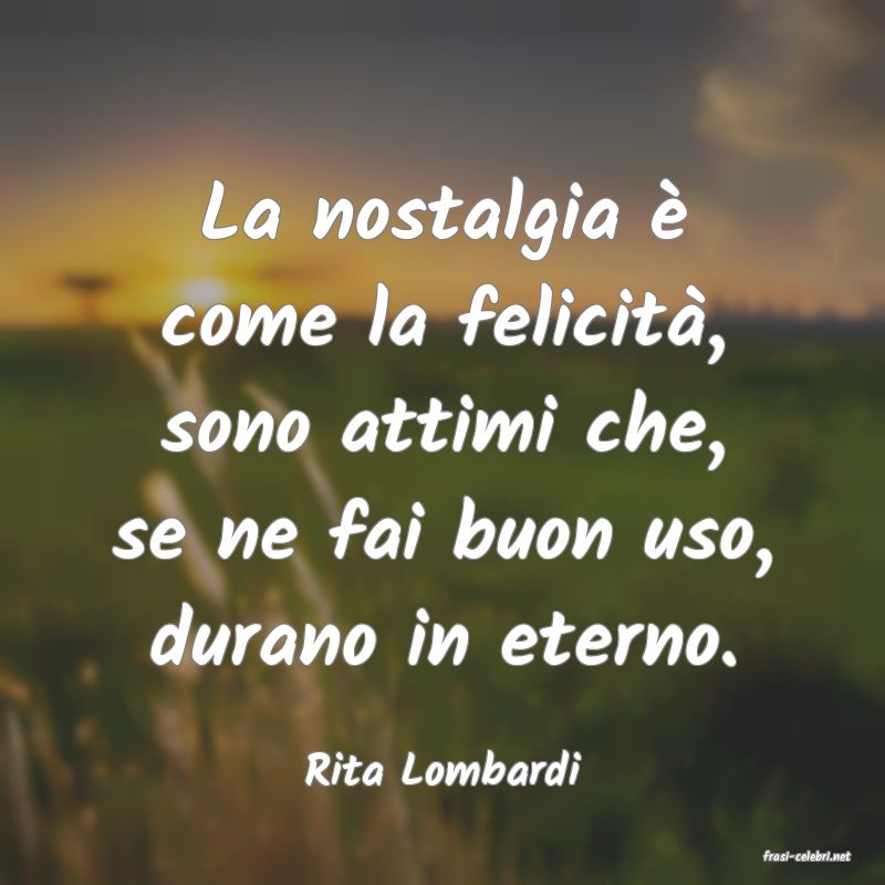 frasi di  Rita Lombardi
