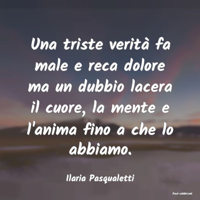 frasi di Ilaria Pasqualetti