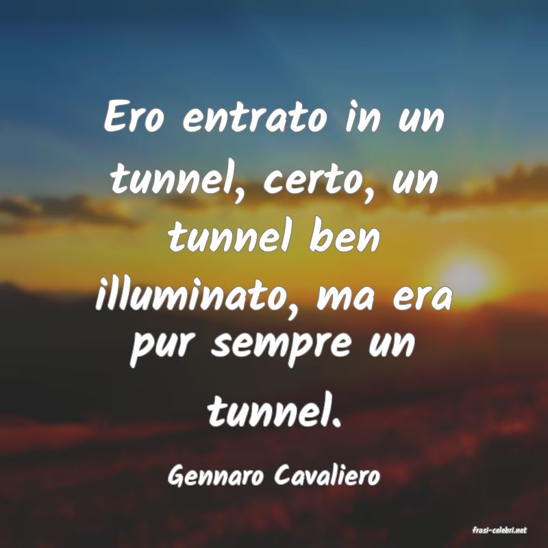 frasi di  Gennaro Cavaliero
