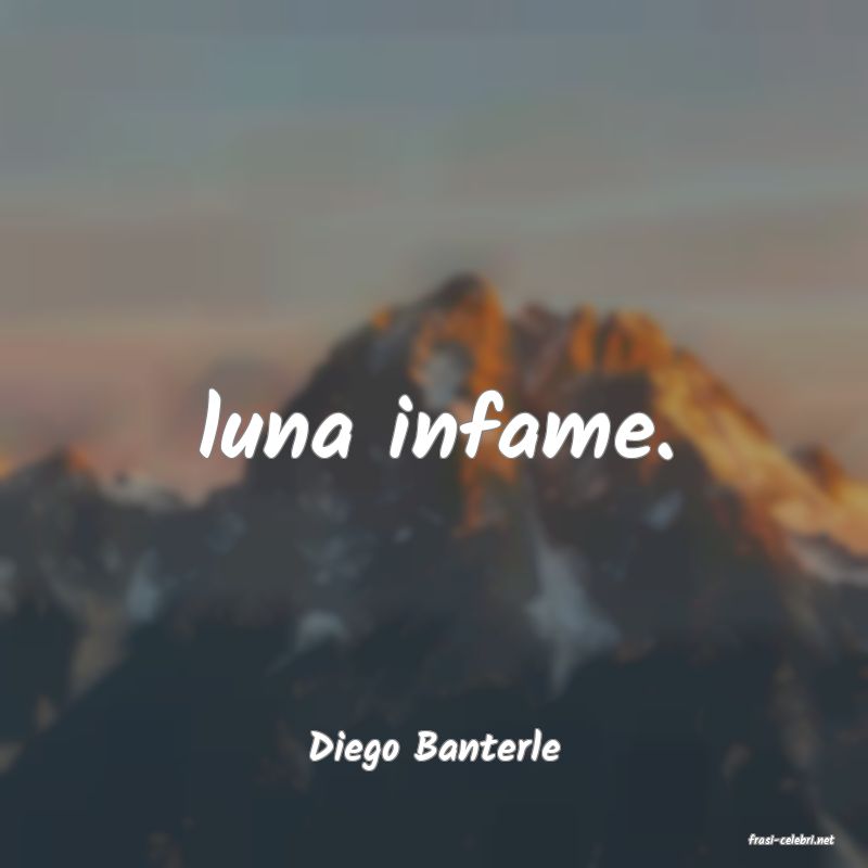frasi di  Diego Banterle
