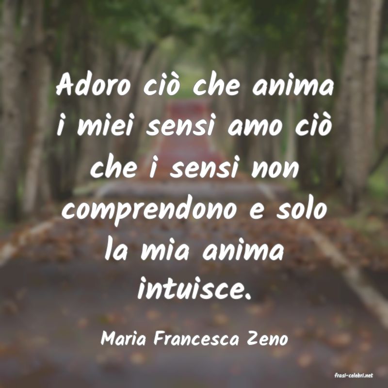 frasi di  Maria Francesca Zeno
