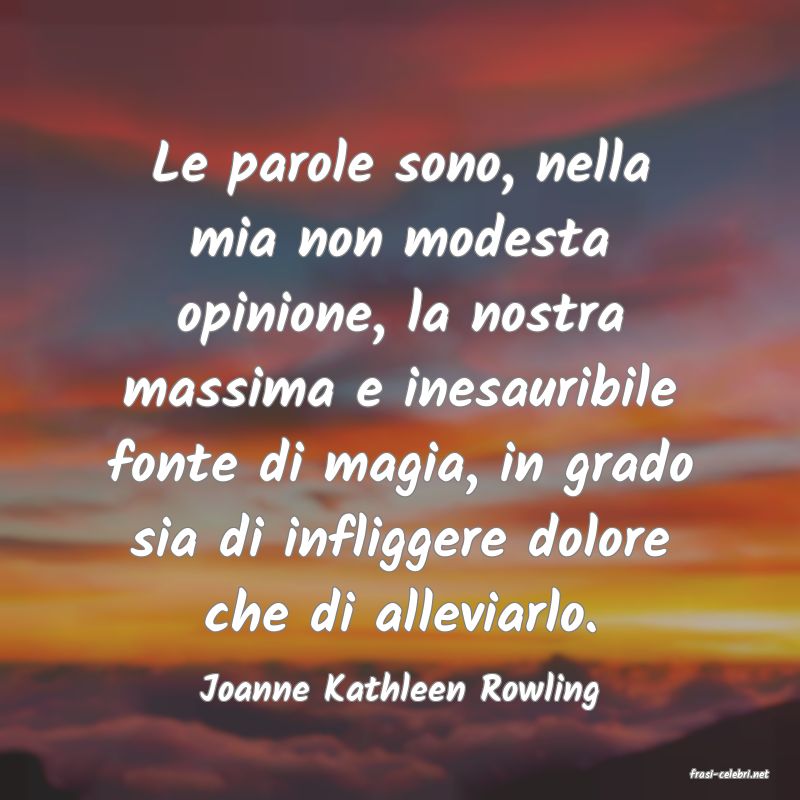 frasi di  Joanne Kathleen Rowling
