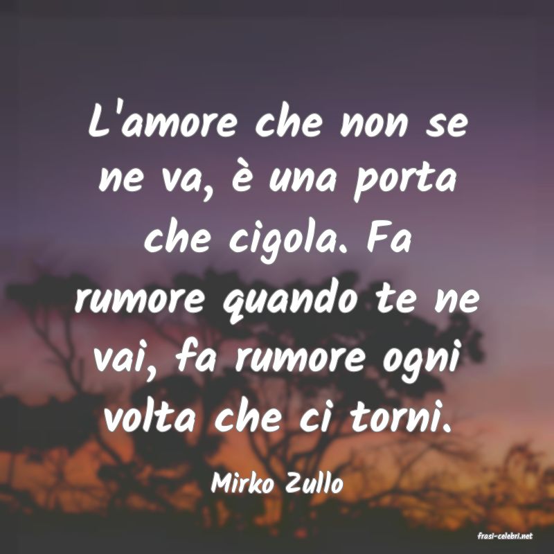 frasi di  Mirko Zullo
