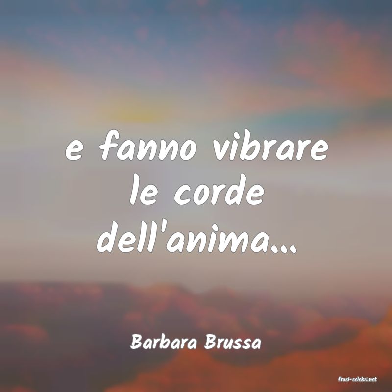 frasi di  Barbara Brussa
