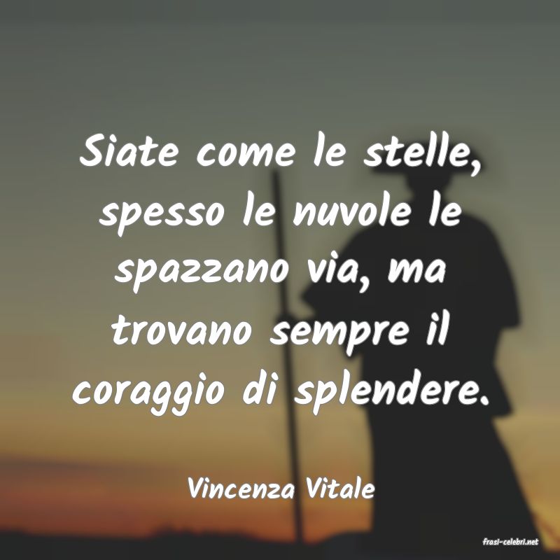 frasi di  Vincenza Vitale
