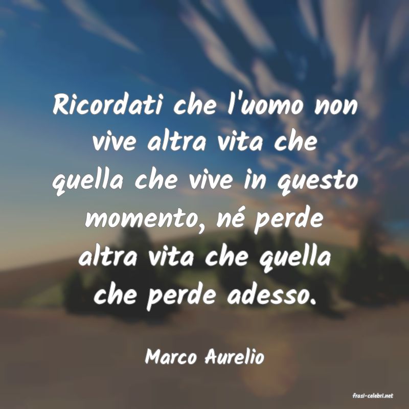 frasi di  Marco Aurelio
