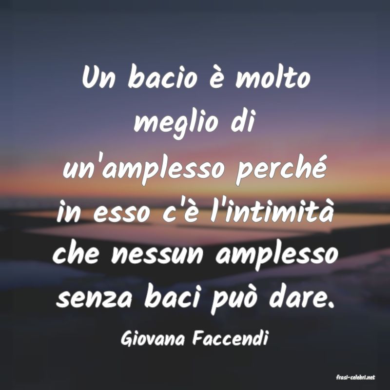 frasi di  Giovana Faccendi
