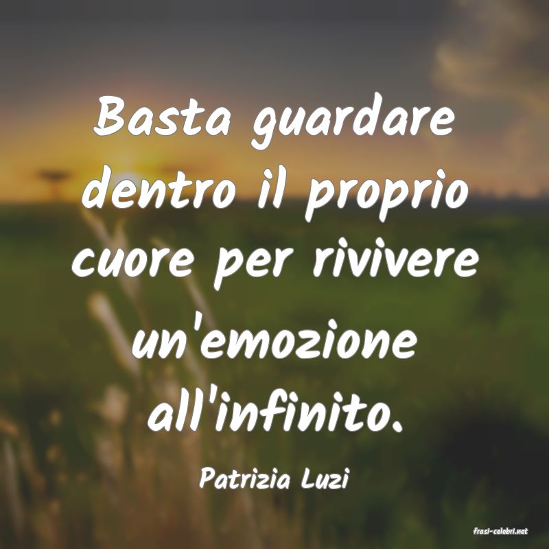 frasi di  Patrizia Luzi
