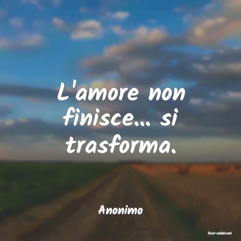 frasi di  Anonimo
