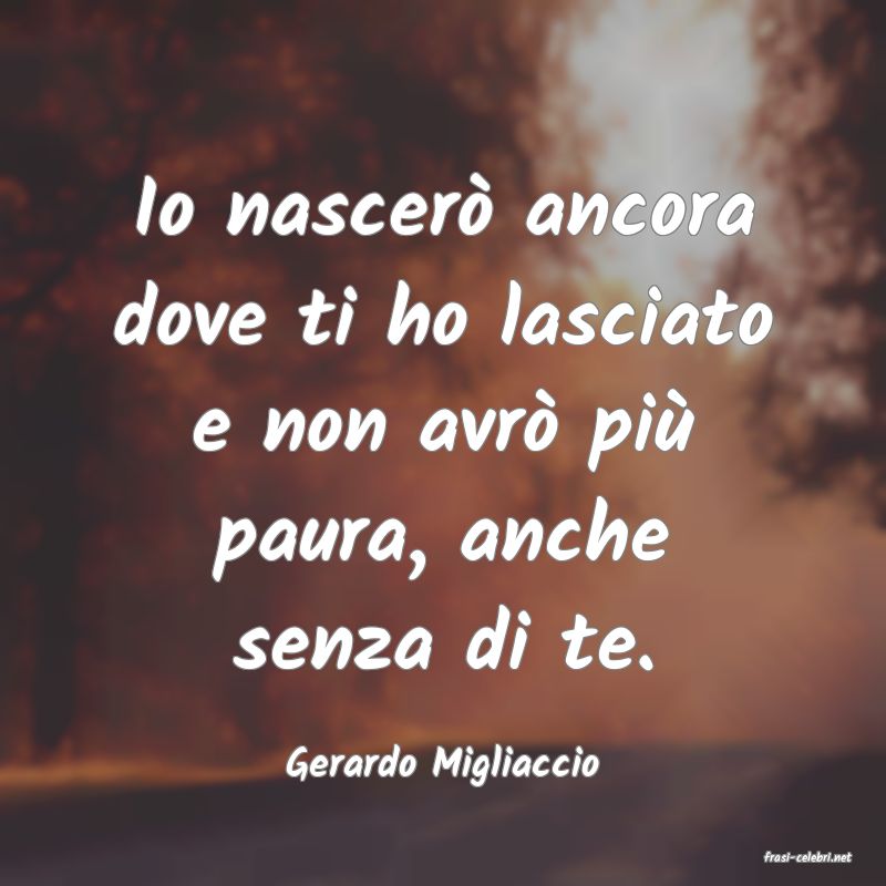 frasi di  Gerardo Migliaccio
