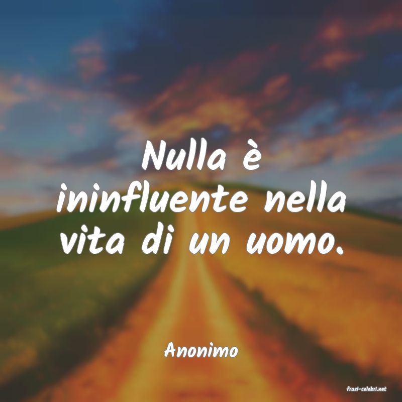 frasi di  Anonimo
