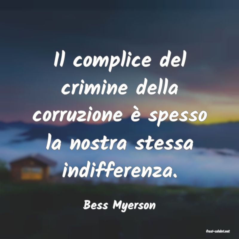 frasi di  Bess Myerson
