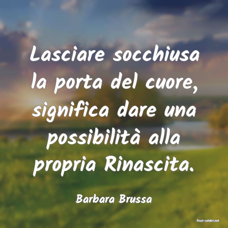 frasi di  Barbara Brussa

