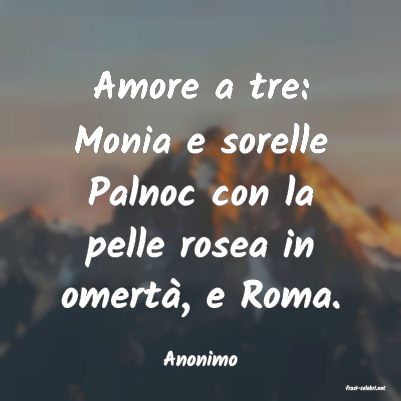 frasi di Anonimo