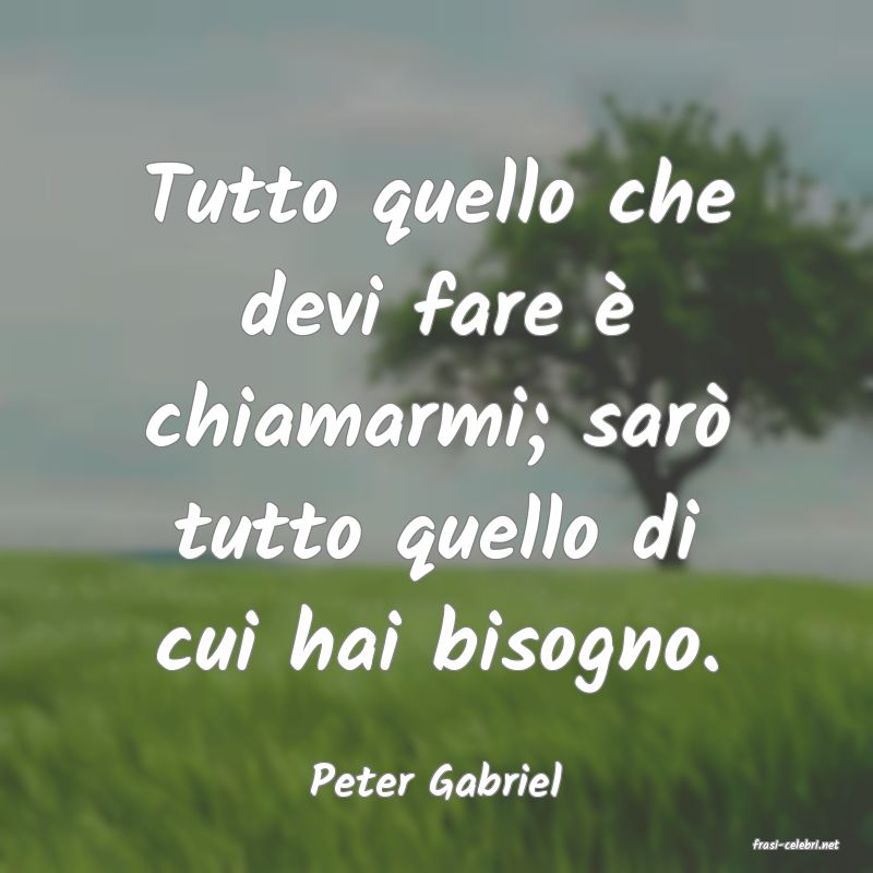frasi di Peter Gabriel