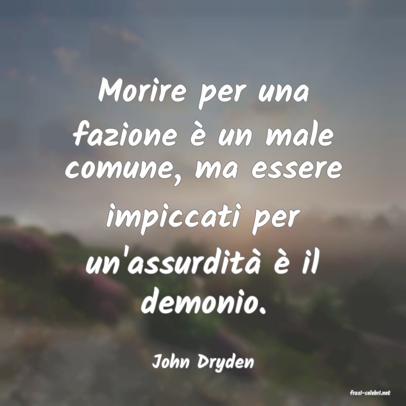 frasi di John Dryden