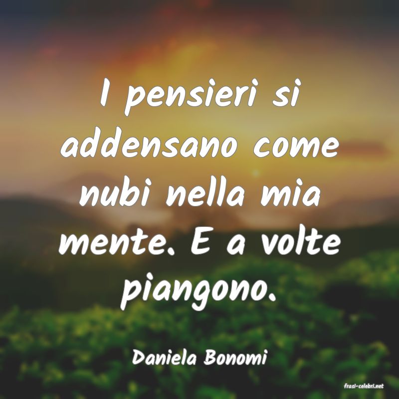 frasi di Daniela Bonomi