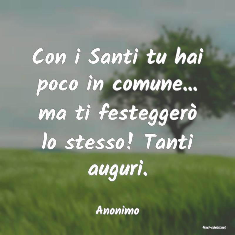 frasi di Anonimo