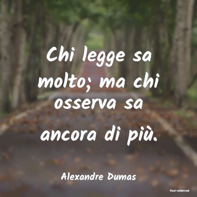 frasi di Alexandre Dumas