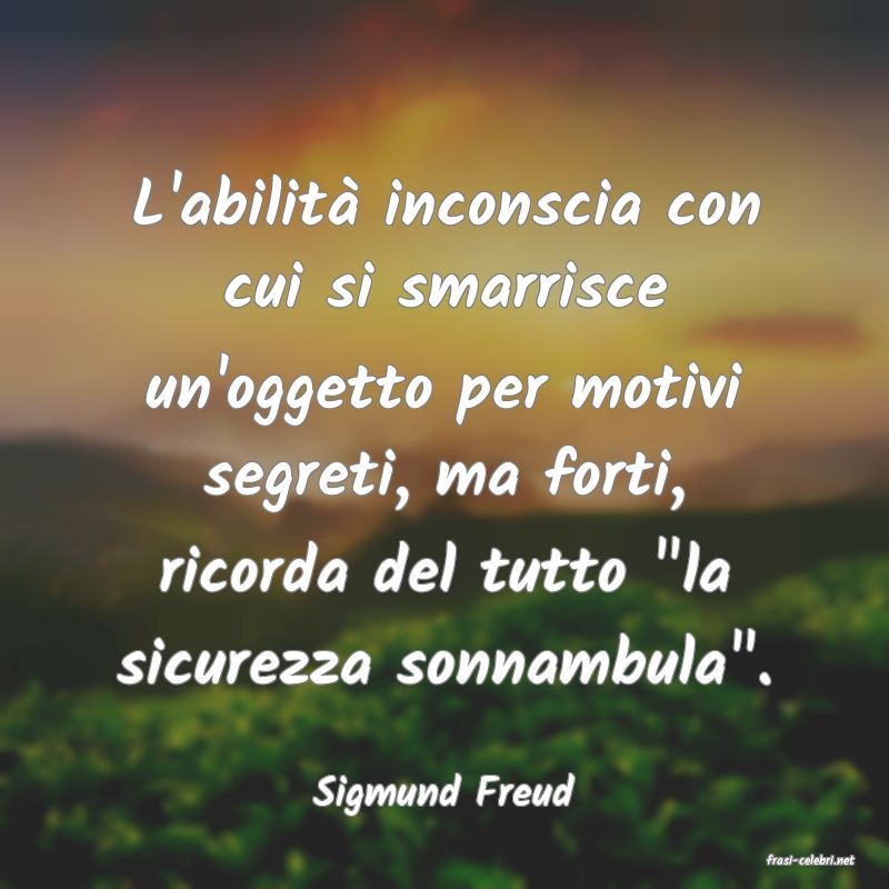 frasi di Sigmund Freud