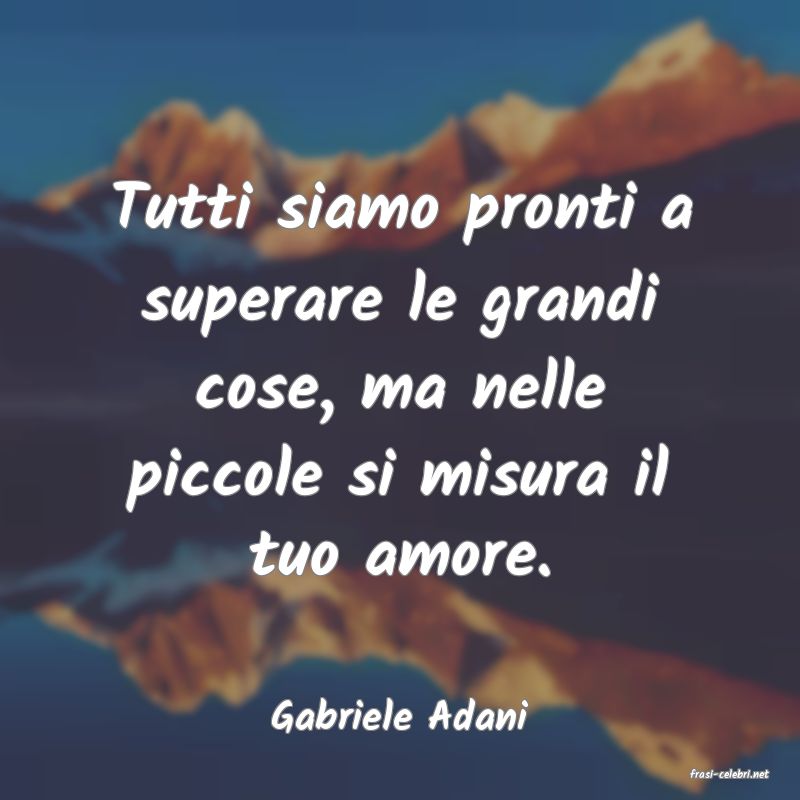 frasi di Gabriele Adani