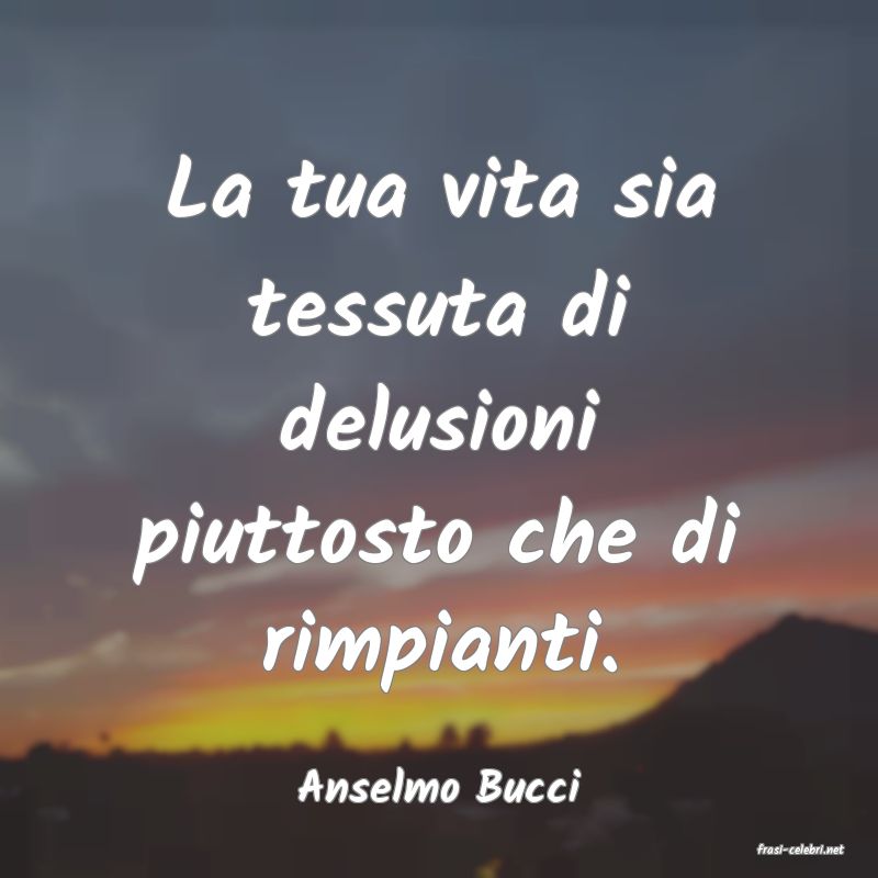 frasi di  Anselmo Bucci