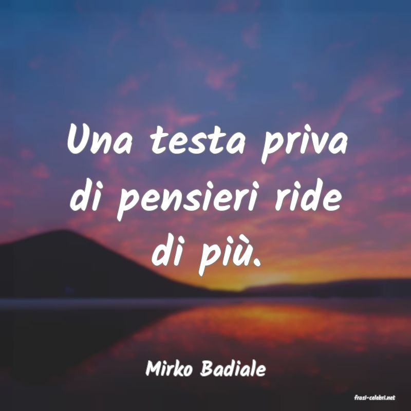 frasi di Mirko Badiale