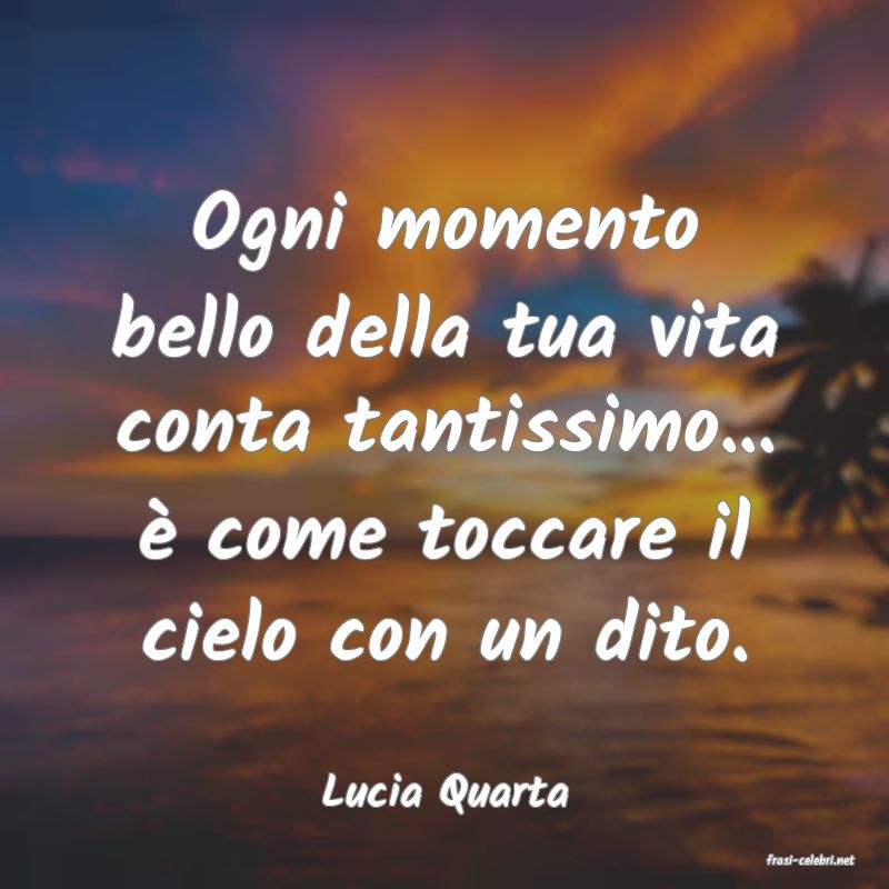 frasi di Lucia Quarta