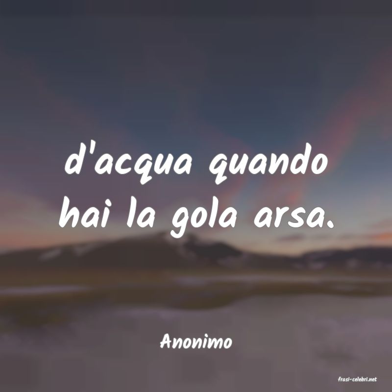 frasi di  Anonimo
