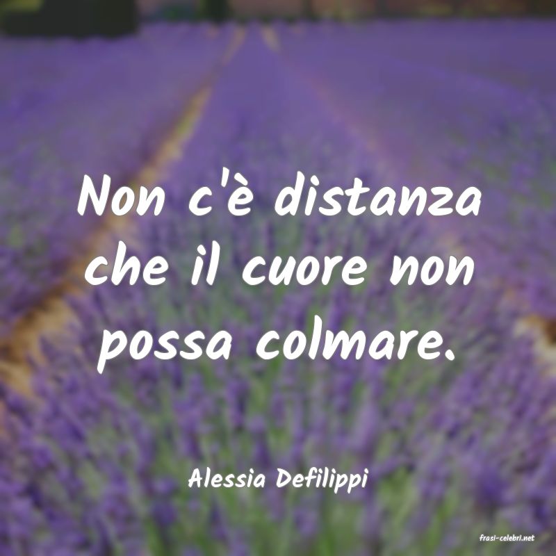 frasi di  Alessia Defilippi
