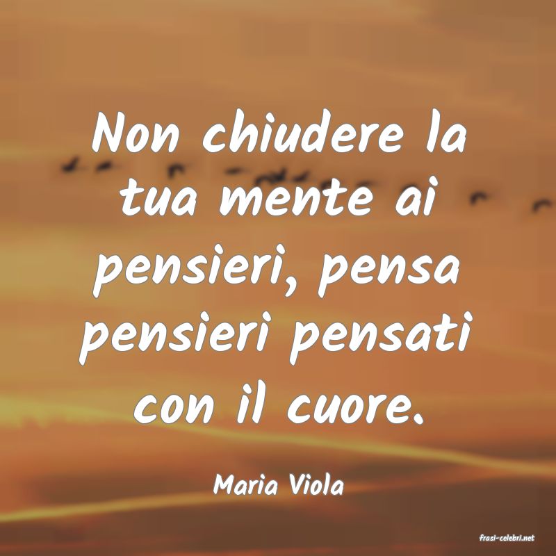 frasi di  Maria Viola
