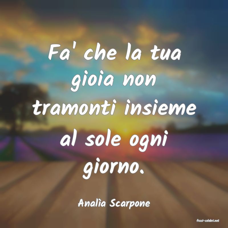 frasi di Anala Scarpone