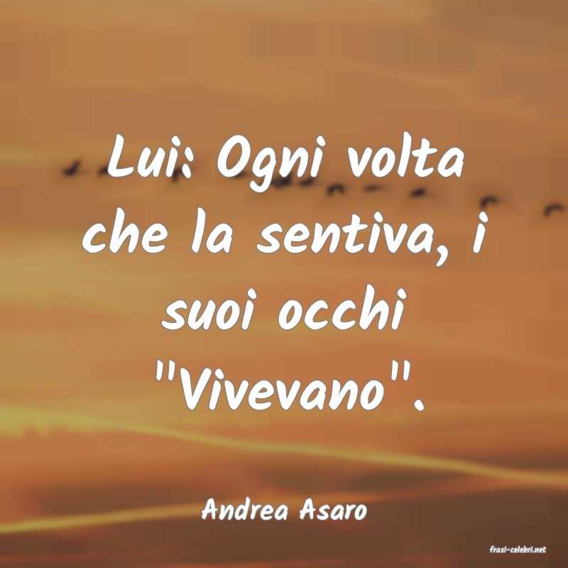 frasi di Andrea Asaro