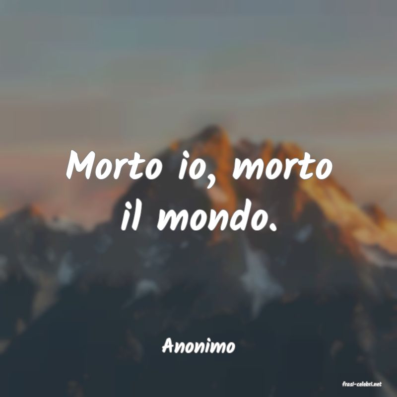 frasi di  Anonimo
