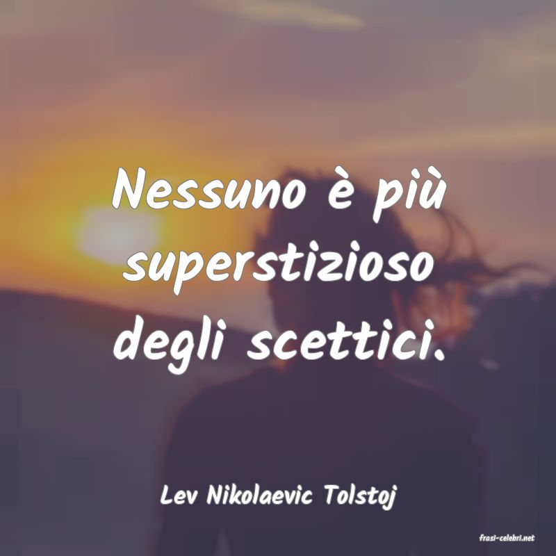 frasi di Lev Nikolaevic Tolstoj