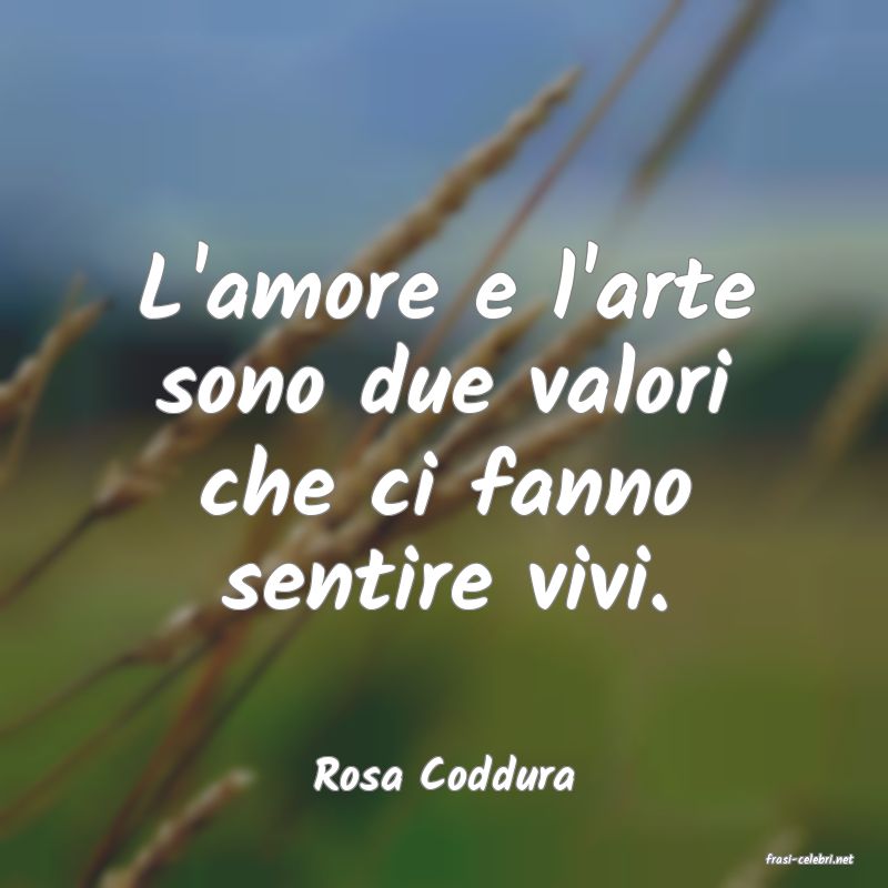 frasi di  Rosa Coddura

